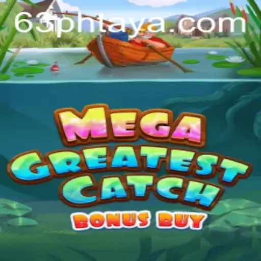 MegaGreatestCatchBonusBuy: A Dive into the Ultimate Gaming Sensation